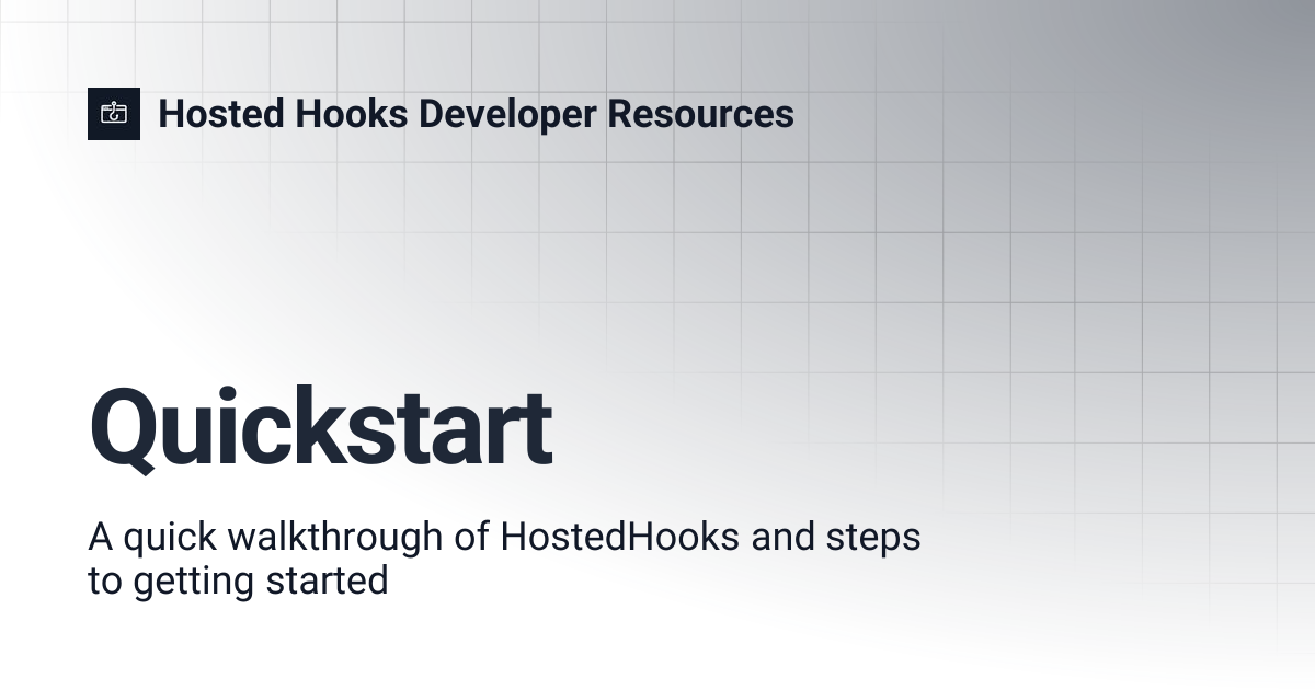 Quickstart | Hosted Hooks Developer Resources