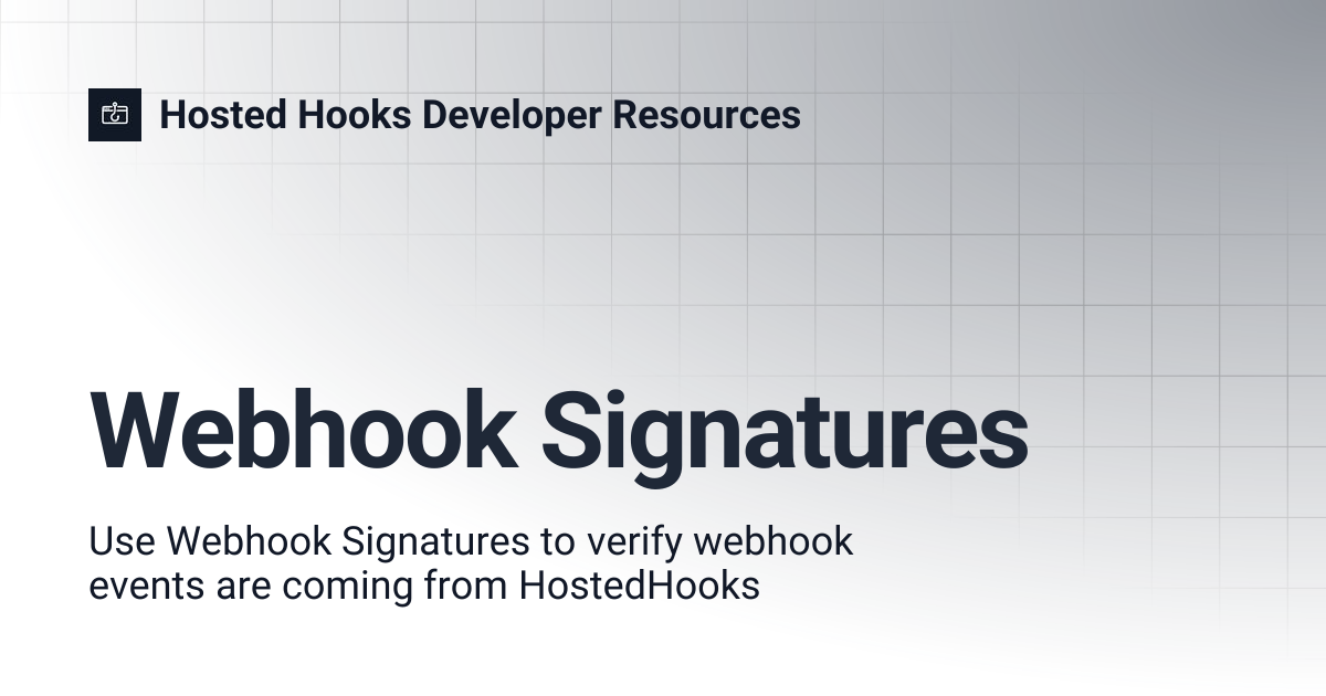 Webhook Signatures | Hosted Hooks Developer Resources